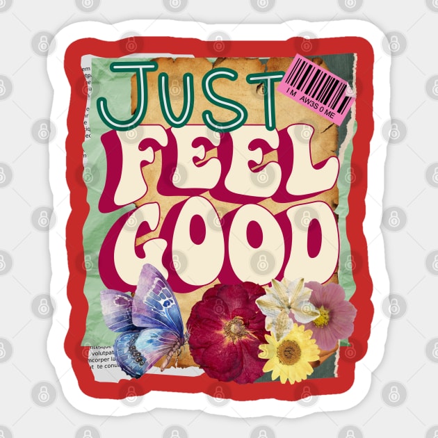 Just feel good - Motivational Quotes Sticker by teetone